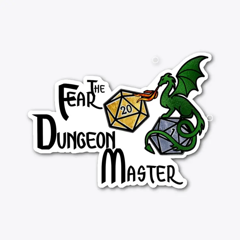 Fear The Dungeon Master - By QueenB 